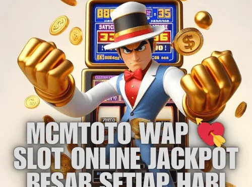 MCMTOTO WAP 💘 Slot Online Jackpot Besar Setiap Hari