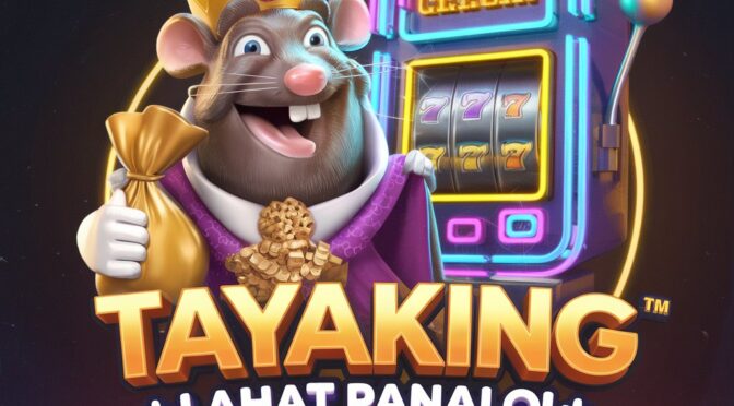 TAYAKING opisyal na link, ang pinakasikat na online na pagsusugal